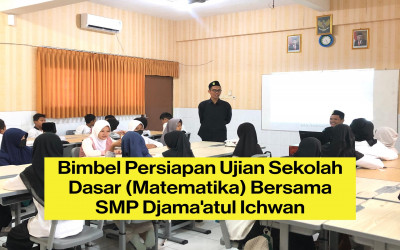 Bimbingan Belajar Persiapan Ujian Sekolah Dasar Bersama SMP Djama'atul Ichwan Surakarta (Mapel Matematika)