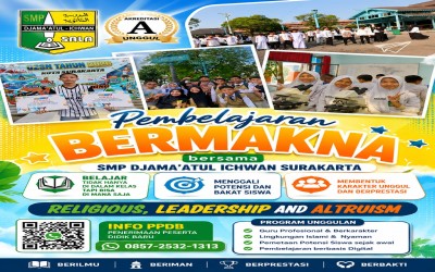 Pembelajaran Bermakna di SMP Djama’atul Ichwan Surakarta: Menggali Potensi, Membentuk Karakter, dan Meraih Prestasi
